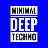 Minimal/Deep/Techno
